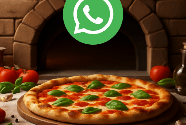 WhatsApp for Pizzerias. A Complete User Guide